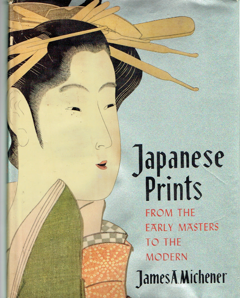 Japanese Prints: From the Early Masters to the Modern by J. M...